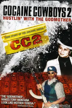 Cocaine Cowboys 2: Hustlin' With The Godmother